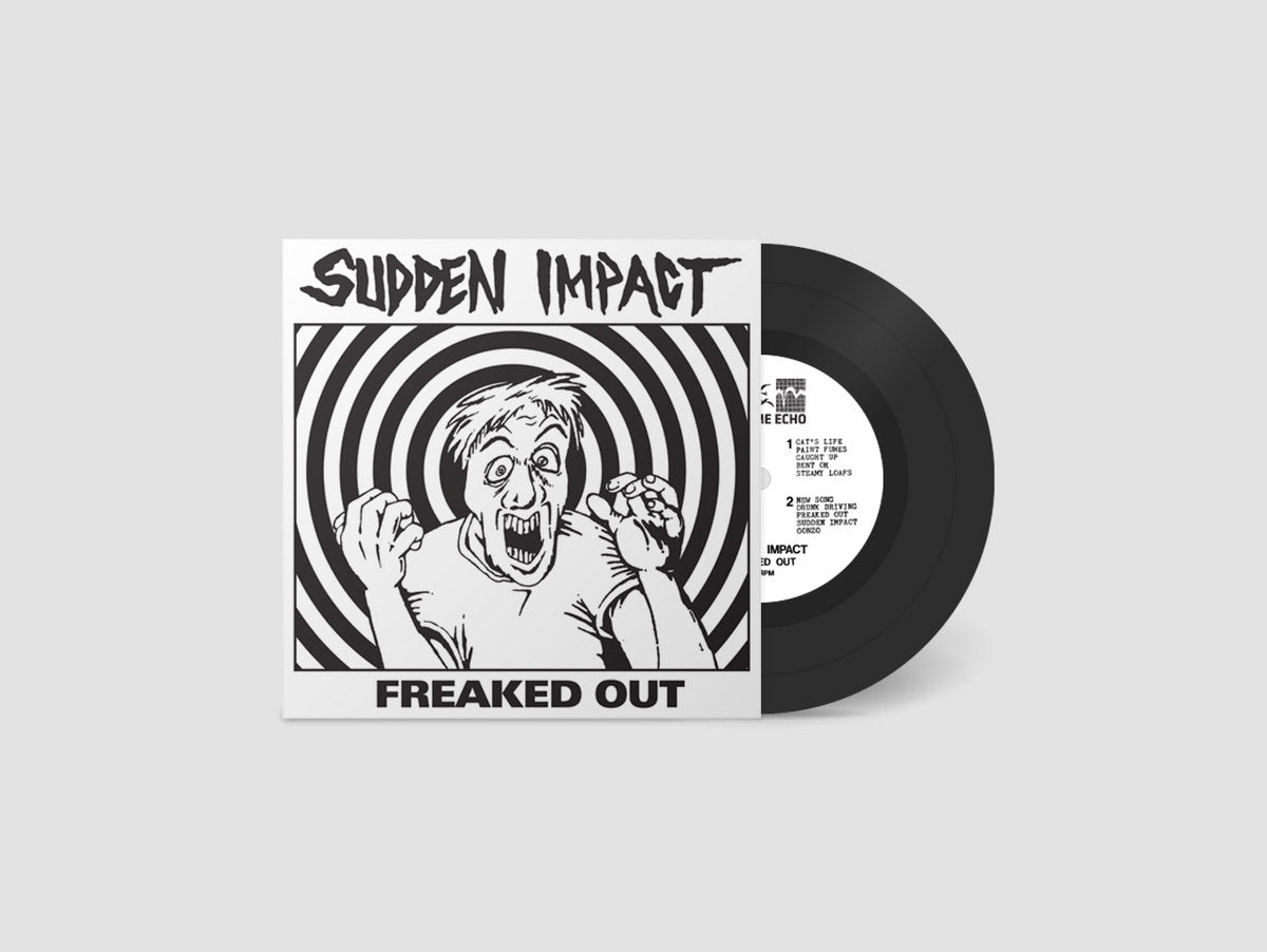 Sudden Impact "Freaked Out" 7" (Import)