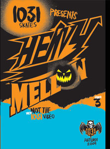 1031 Skateboards "Heavy Mellow" DVD