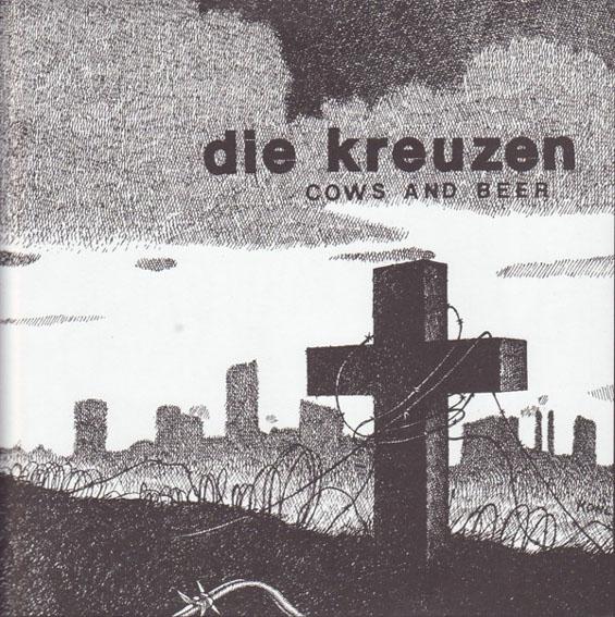 Die Kreuzen "Cows And Beer" 7" (COLOR Vinyl)