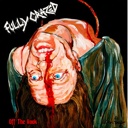 Fully Crazed "Off The Hook" LP
