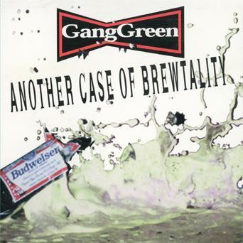 Gang Green "Another Case Of Brewtality" CD