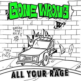 Gone Wrong "All Your Rage" CDEP