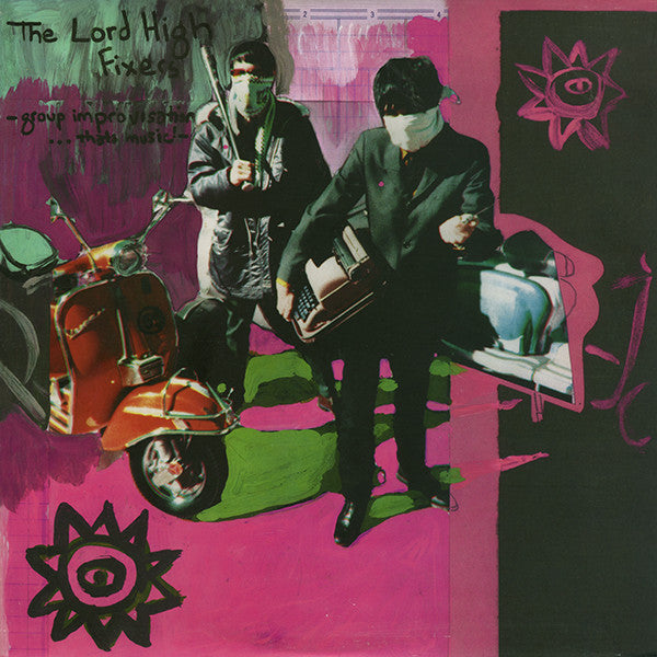 The Lord High Fixers "Group Improvisation...That's Music!" 10"