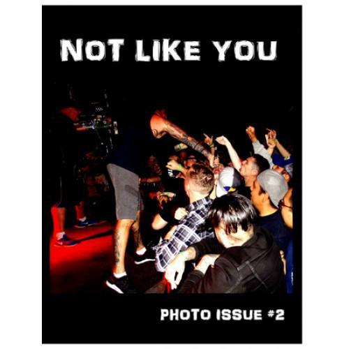 Not Like You Fanzine "Photo Issue #2"