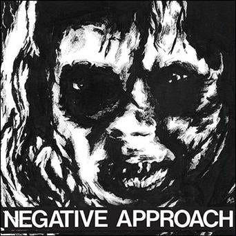 Negative Approach "s/t" 7"