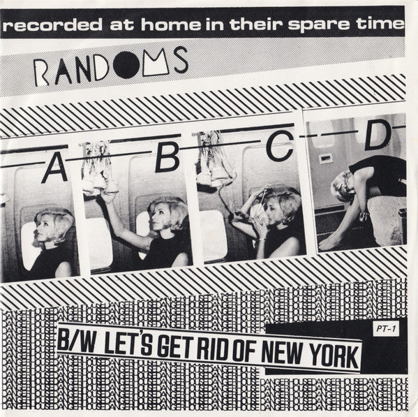Randoms "A B C D b/w Let's Get Rid Of New York" 7"