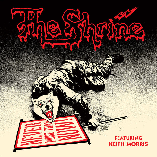 The Shrine "Never More Than Now (feat. Keith Morris)" 7"