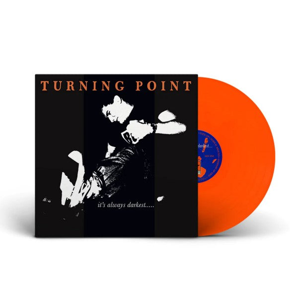 Turning Point "It's Always Darkest..." LP (ORANGE Vinyl)