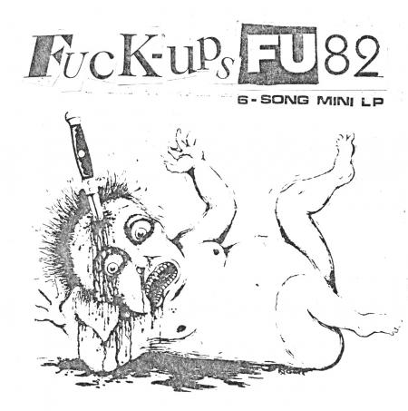 Fuck Ups "FU82" 7" (COLOR Vinyl)