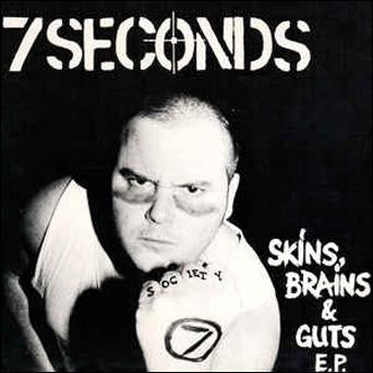 7 Seconds "Skins, Brains & Guts" 7" (COLOR Vinyl)