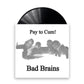 Bad Brains "Pay To Cum!" 7" (RSD 2011)