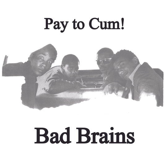 Bad Brains "Pay To Cum!" 7" (COLOR Vinyl)