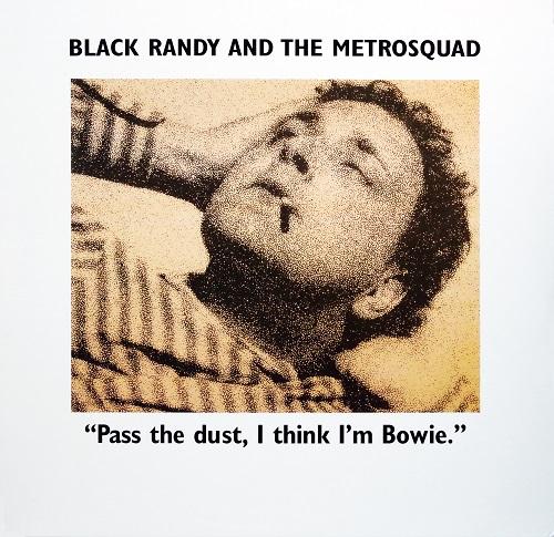 Black Randy And The Metrosquad "Pass The Dust, I Think I'm Bowie" LP (COLOR Vinyl)