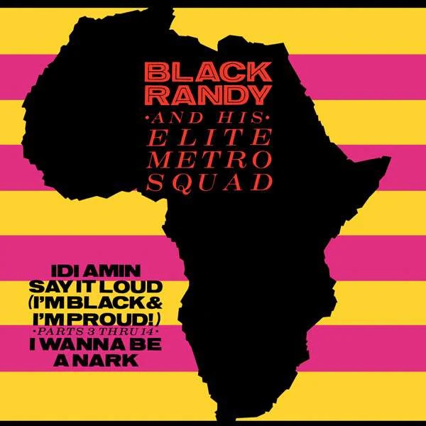 Black Randy And His Elite Metrosquad "Idi Amin" 7" (COLOR Vinyl)