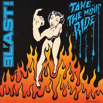 Bl'ast! "Take The Manic Ride" LP