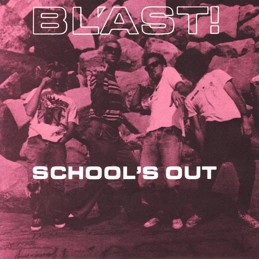 Bl'ast! "School's Out" 7"