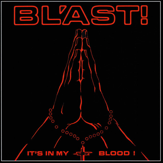 Bl'ast! "It's In My Blood!" LP