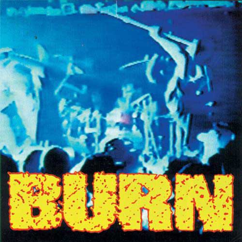 Burn 's/t' 7" (GREEN Vinyl)