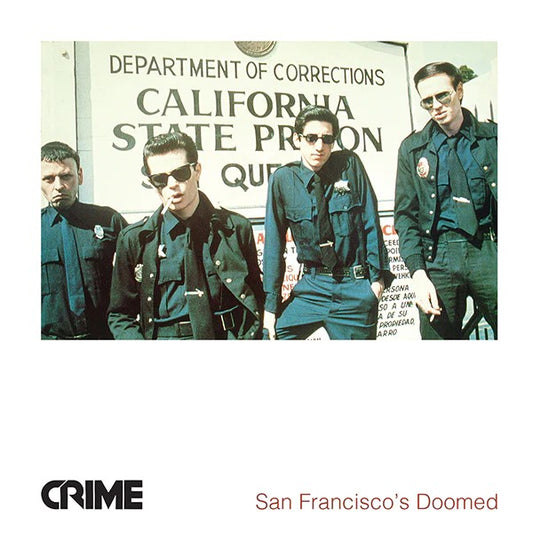 CRIME "San Francisco's Doomed" LP