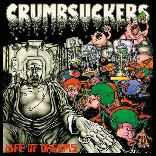 Crumbsuckers "Life Of Dreams" CD