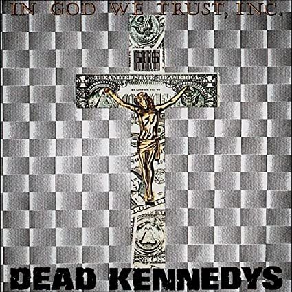 Dead Kennedys "In God We Trust" 12"EP