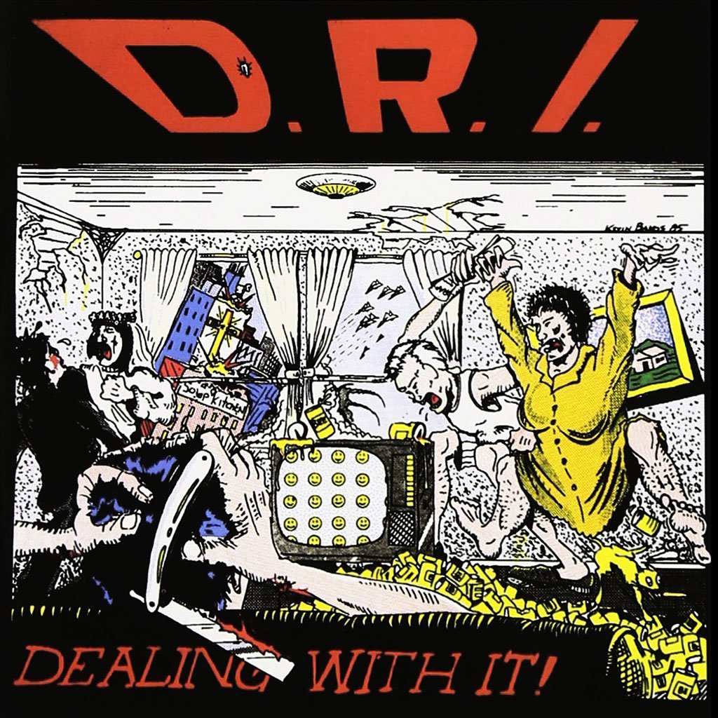 D.R.I. "Dealing With It!" LP