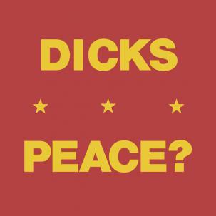 Dicks "Peace?" 7"