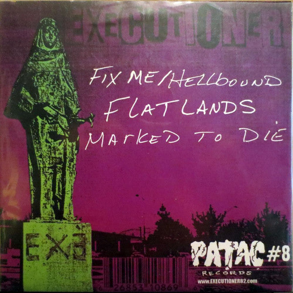 Executioner "Fix Me / Hellbound" 7" (COLOR Vinyl)
