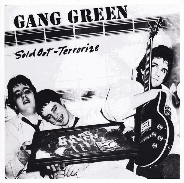 Gang Green "Sold Out b/w Terrorize" 7"
