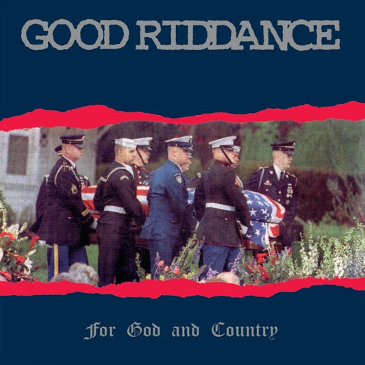 Good Riddance "For God And Country" LP