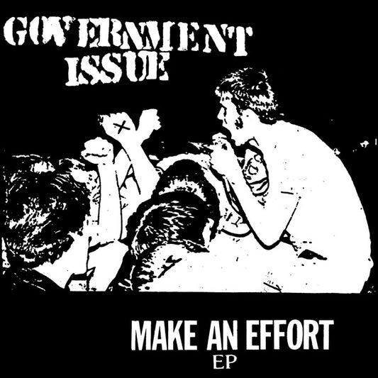 Government Issue "Make An Effort EP" 7"