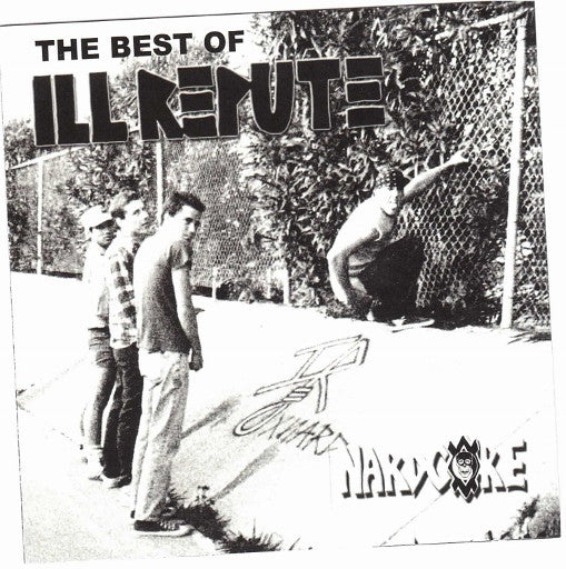 Ill Repute "The Best Of Ill Repute" CD