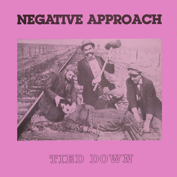 Negative Approach "Tied Down" LP