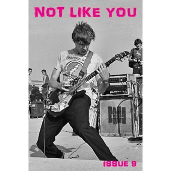 Not Like You Fanzine "Issue 9"