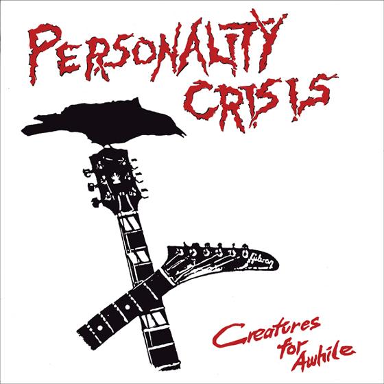 Personality Crisis "Creatures For Awhile" LP