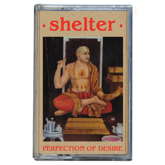 Shelter "Perfection Of Desire" Cassette