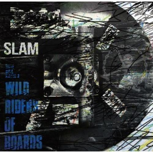 Slam "Wild Riders Of Boards" 7"