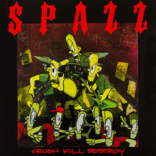 Spazz "Crush Kill Destroy" LP