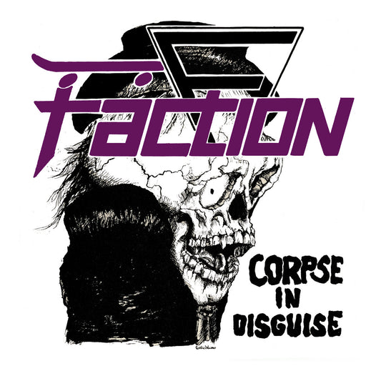 The Faction "Corpse In Disguise" 7" (COLOR Vinyl)