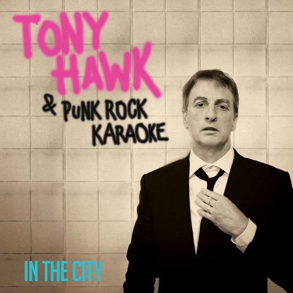 Tony Hawk & Punk Rock Karaoke "In The City" 7" (PINK Vinyl)