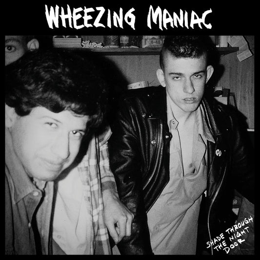 Wheezing Maniac "Shade Through The Night Door" LP (Import)