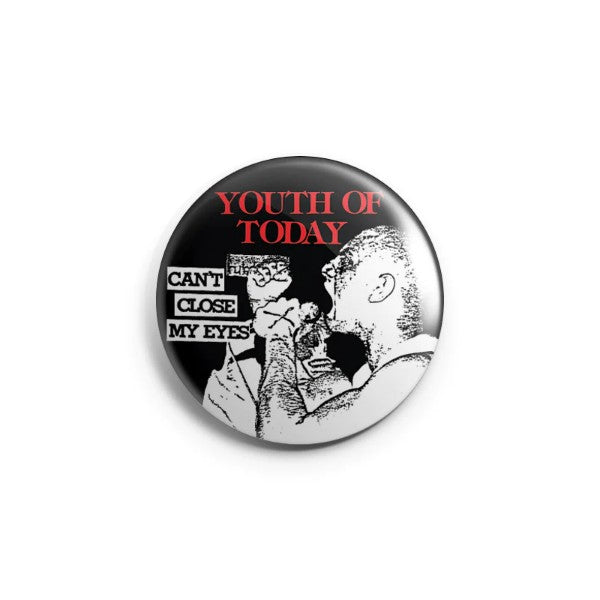 Youth Of Today "Can't Close My Eyes" Button