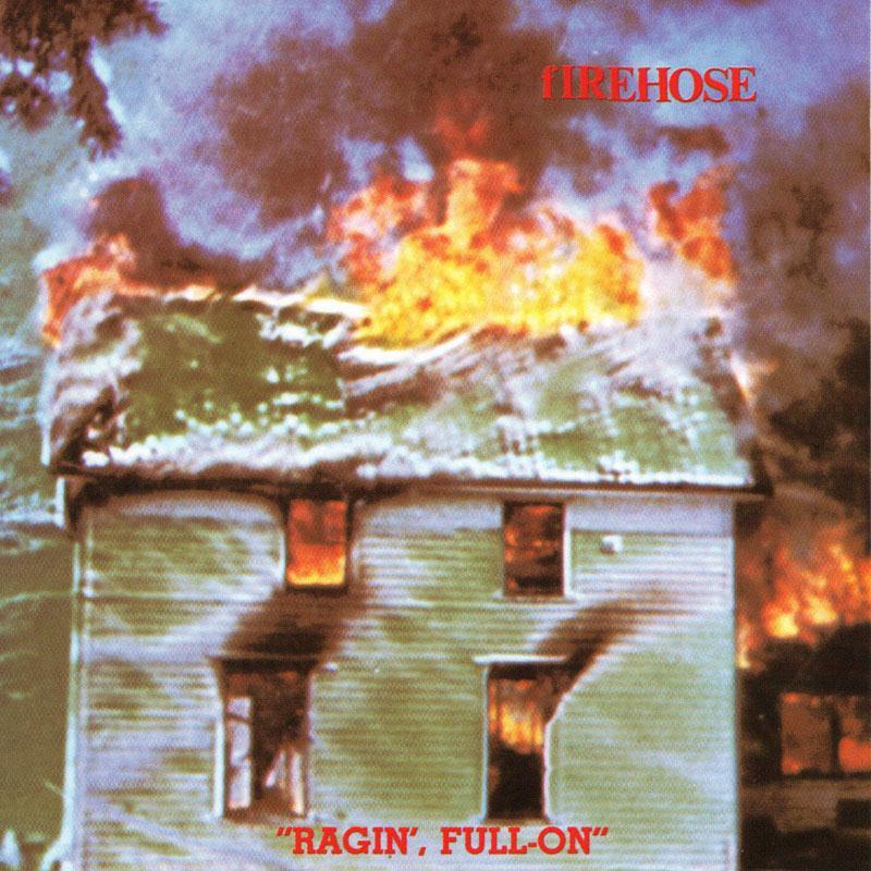 fIREHOSE "Ragin', Full-On" LP